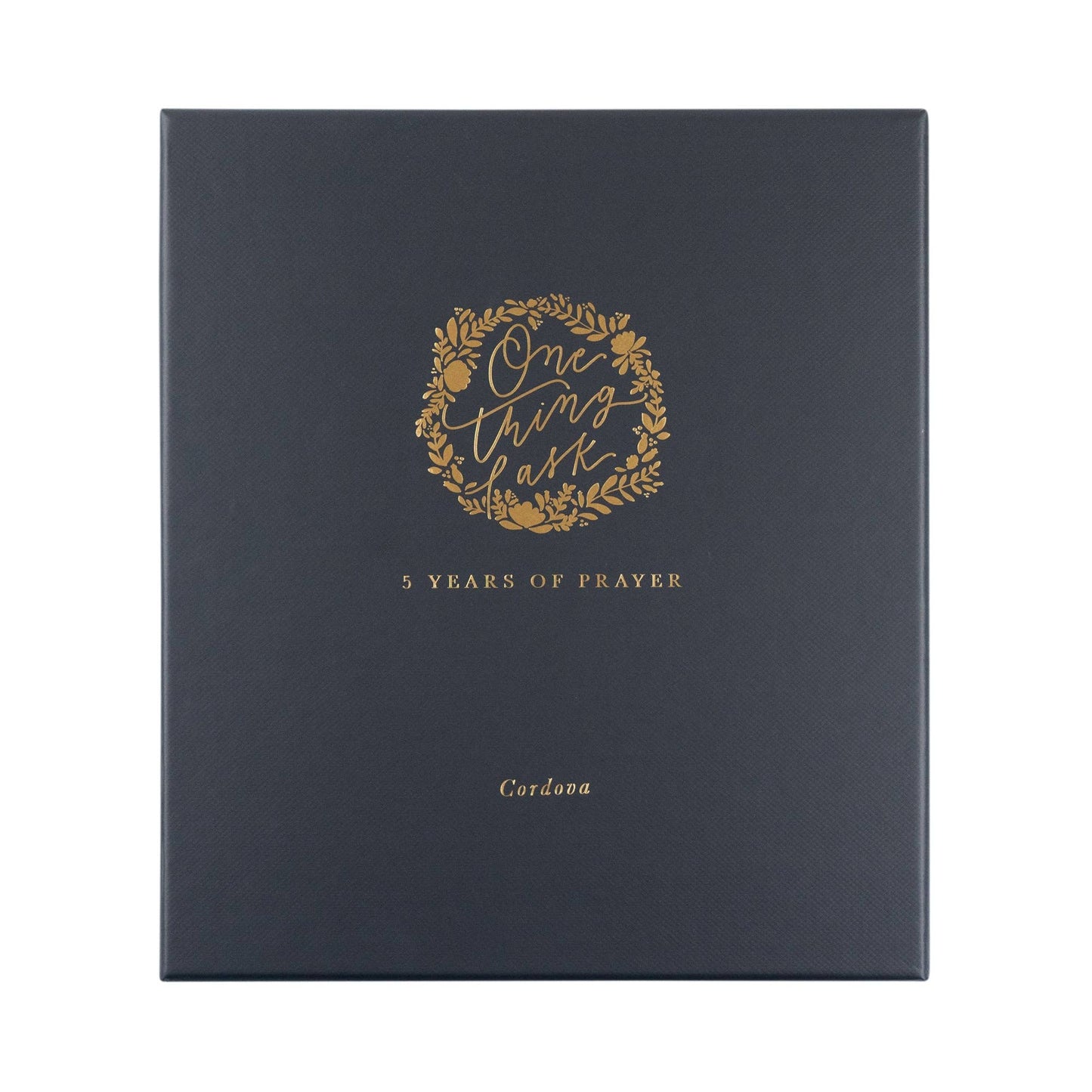 Prayer Journal: One Thing I Ask: Cordova